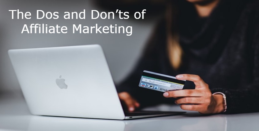 The Dos and Don’ts of Affiliate Marketing that Publishers should know