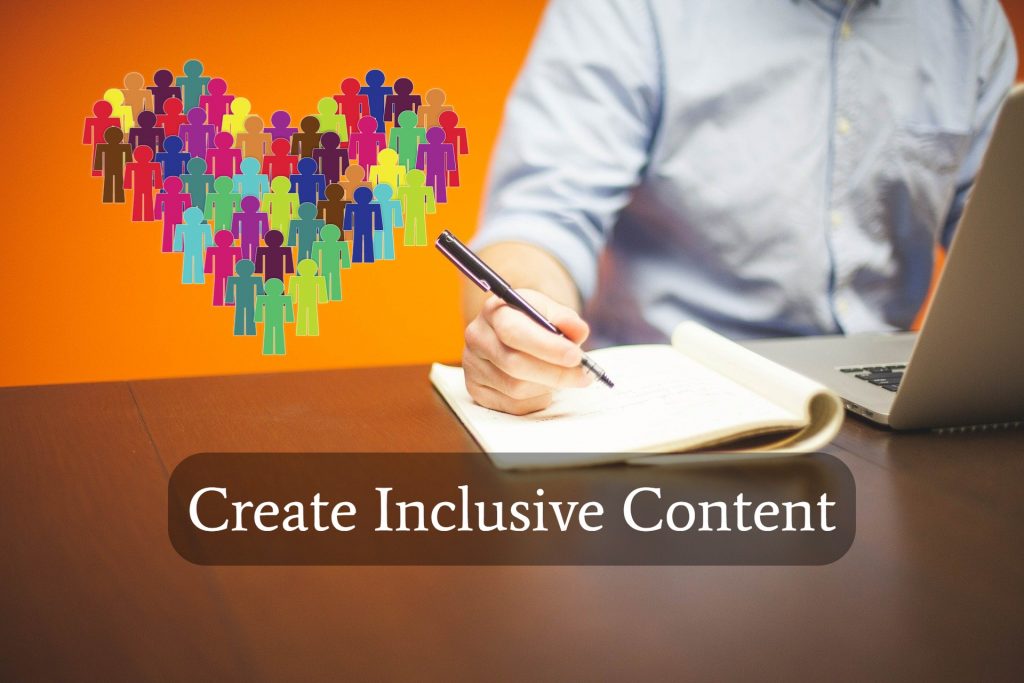 Create inclusive content