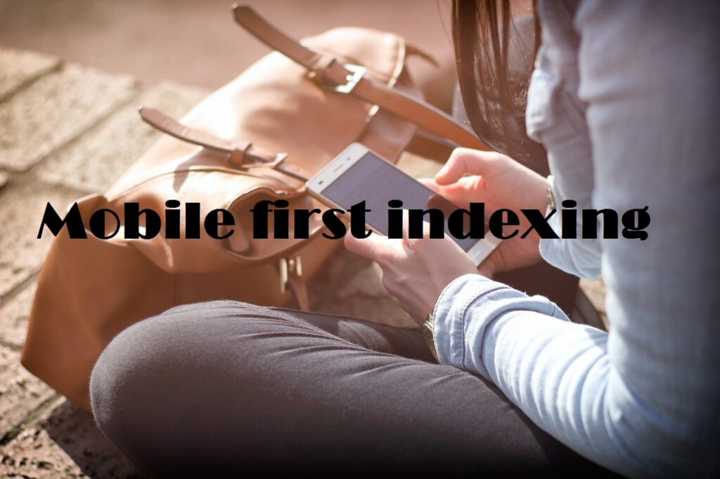 Mobile first indexing 